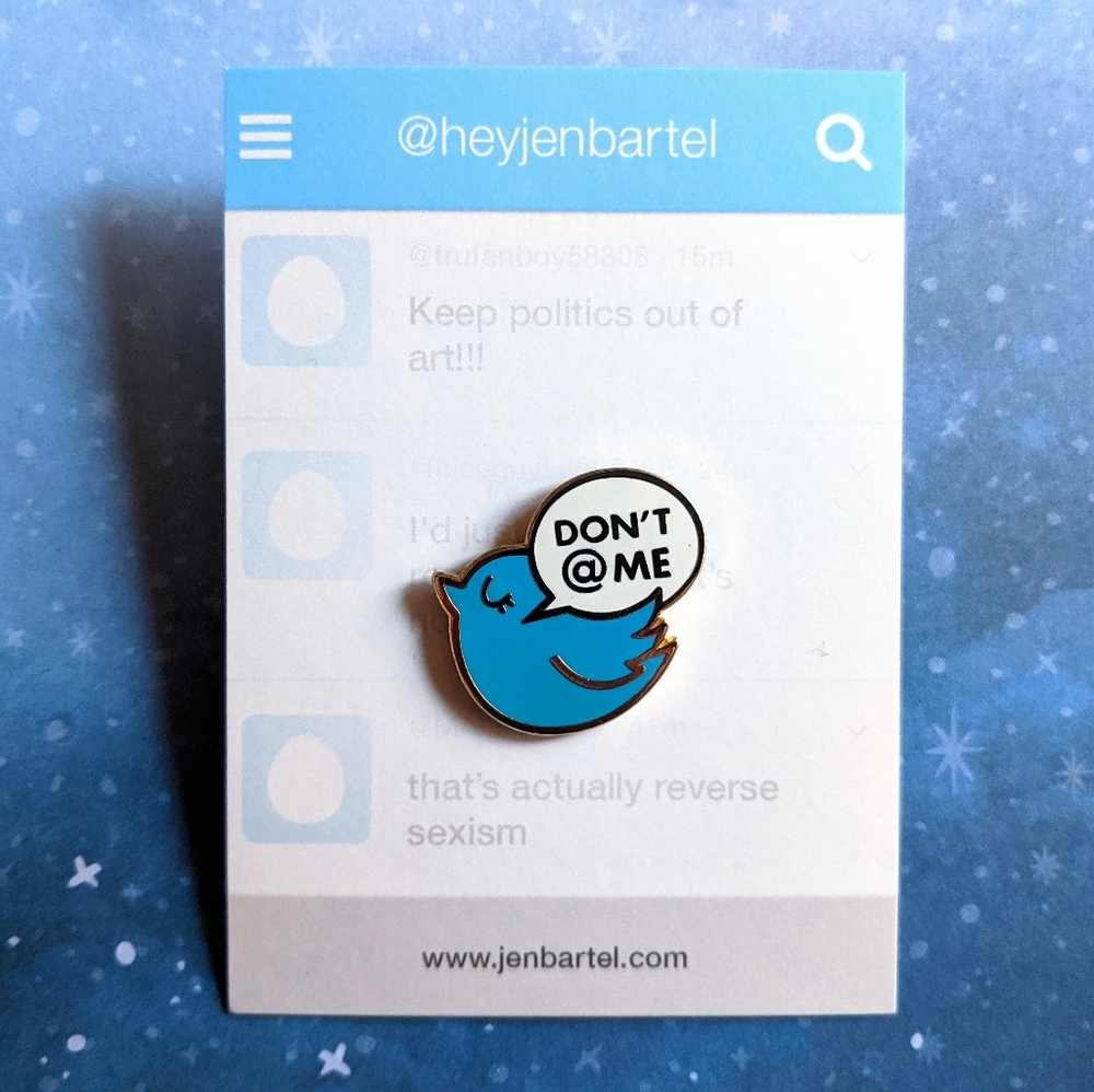 "Don't @ Me" Twitter Enamel Pin by Jen Bartel